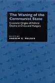The Waning of the Communist State